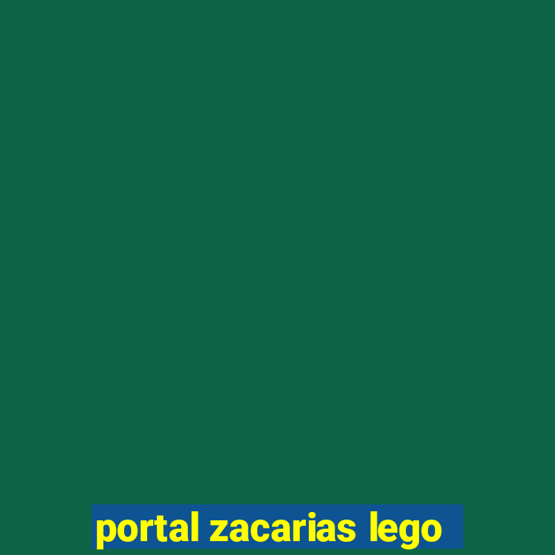 portal zacarias lego